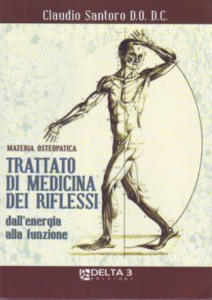 Trattato di Medicina dei Riflessi - dall'energia alla funzione